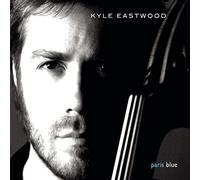 Paris Blue by Kyle Eastwood (2005-09-20)