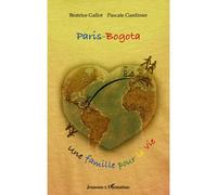 Paris-Bogota - Béatrice Gallot - L'harmattan - broché - Document jeunesse