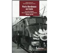 Paris-Bordeaux en train PU Septentrion (Auteur)