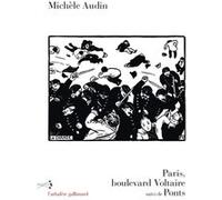 Michèle Audin – Paris, boulevard Voltaire / Ponts – Roman – Broché