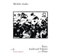 Paris, boulevard Voltaire/Ponts - Michèle Audin - L'arbalete Gallimard - broché - Roman