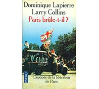 Paris Brule-T-Il ? Histoire De La Liberation De Paris ( 25 Aout 1944)