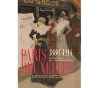 Paris-bruxelles 1880-1914 Collectif (Auteur)