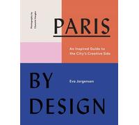 Paris by design - EVA JORGENSEN - Abrams - relié - Beau livre