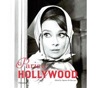 Paris by Hollywood - Antoine de Baecque - Flammarion - broché - Catalogue d'exposition