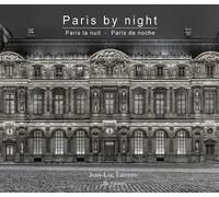 Paris by night, Paris la nuit, Paris de noche Edition trilingue français-anglais-espagnol - Jean-Luc Laimm - Laimm Jean-Luc - broché - Beau livre
