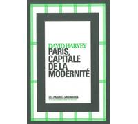 Paris, Capitale De La Modernité