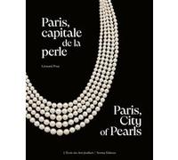 Paris, capitale de la perle: Paris, City of Pearls