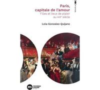 Paris, capitale de l'amour Lola Gonzalez-Quijano (Auteur)
