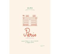 Carnet du voyageur : Paris: Carnet d'adresses, de notes et d'activités du voyageur parisien