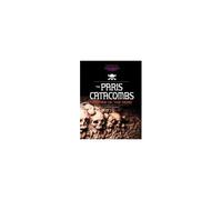 Paris Catacombs, Empire Of The Dead