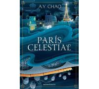 París celestial - A.Y. Chao - Minotauro - ebook (ePub) - Livre
