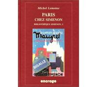 Paris chez Simenon Bibliothèque Simenon / I. - Michel Lemoine - Encrage - cartonné - Roman