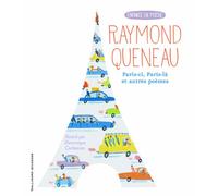Raymond Queneau – Paris-ci, Paris-là et autres poèmes – Gallimard Jeunesse – Cartonné