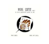 Paris coffee 30 lieux de dégustation illustrés au café - Audrey Nait-Challal - In The Mood For - broché - Guide