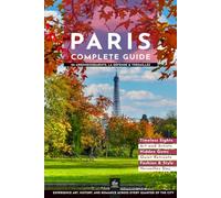 Paris Complete Guide: 20 Arrondissements, La Défense & Versailles