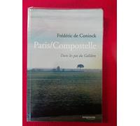 Paris/Compostelle : Dans le pas d'un Galiléen