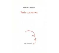 Paris contrastes - Léon-Paul Fargue - Fata Morgana - broché - Roman