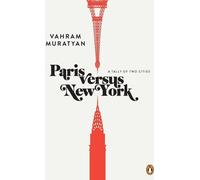 Paris contre New York : Un bilan de deux villes