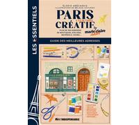 Paris créatif Guide des meilleures adresses - Elodie Abecassis - Indispensable - broché - Guide