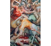 Paris criminel: 1572
