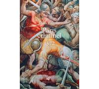 Paris criminel 1572 - Denis Crouzet - Belles Lettres - broché - Essai