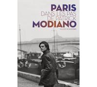 Paris dans les pas de Patrick Modiano - Gilles Schlesser - Parigramme Eds - broché - Récit
