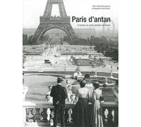 Paris D'antan - A Travers La Carte Postale Ancienne