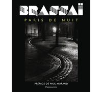 Paris de nuit - Brassaï - Flammarion - relié - Beau livre