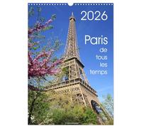 Paris de tous les temps (Calendrier mural 2026 DIN A3 horizontal), CALVENDO calendrier mensuel: Ce calendrier est réalisé avec mes photos de Paris en ... photographiées est intacte pour moi