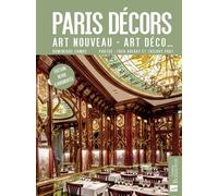 Paris Décors - Art Nouveau, Art Déco