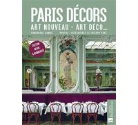 Paris décors - Nouvelle édition: Art nouveau, Art déco...