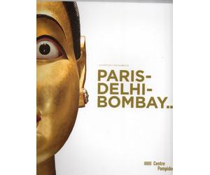 PARIS-DELHI-BOMBAY - ALBUM DE L'EXPOSITION (BILINGUE ANGLAIS / FRANCAIS)