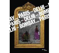 Paris-delhi-bombay... - Duplaix sophie / bousteau fabrice - Centre Pompidou Eds Du - broché - Beau livre