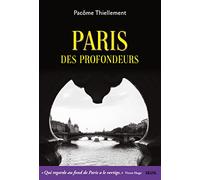 Paris des profondeurs