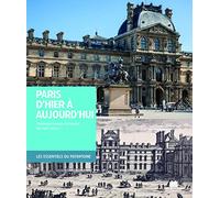 Paris d'hier à aujourd'hui