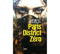 Paris District Zéro - Jérémy Bouquin - The Melmac Cat - broché - Roman