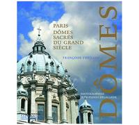 Paris, Dômes Sacrés Du Grand Siècle