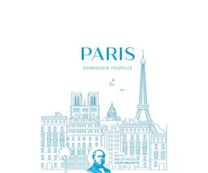 Paris - Dominique Foufelle - Hachette Pratique - relié - Beau livre
