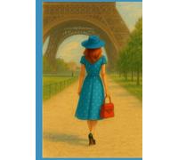 Paris Dreams: A Chic Journal for Girls Who Love Fashion (Blue Edition)