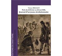 Paris, du 22 février au 22 mai 1848, Journal d'un jeune révolutionnaire