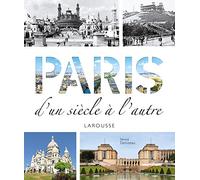 Paris d'un siècle à l'autre