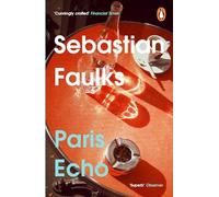 Paris Echo: The Sunday Times Bestseller from the author of Birdsong