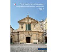 Paris: Église Saint-Joseph-des-Carmes. Visite guidée avec Frère Laurent de la Résurrection