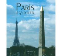 Paris égyptien - Jean-Marcel Humbert - Archives D'architecture Moderne - relié - Catalogue d'exposition