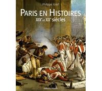 Paris en histoires: XIXe et XXe siècles