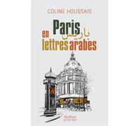 Coline Houssais – Paris en lettres arabes – Essai – Broché