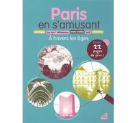 Paris en s'amusant: A travers les âges