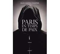 Paris en temps de paix - Gilles Martin-Chauffier - Grasset - broché - Roman