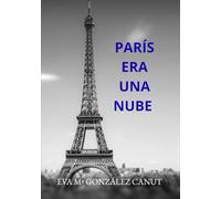 PARÍS ERA UNA NUBE
